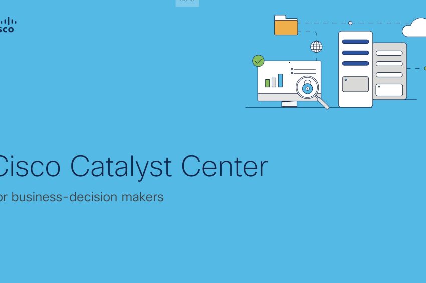 Cisco Catalyst Center คืออะไร? และทำไม Network Engineer ถึงต้องรู้จักมัน